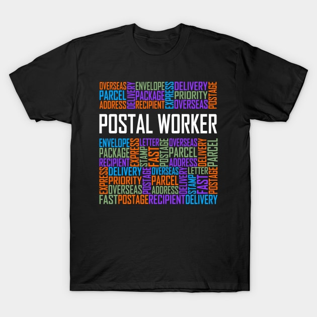 Postal Worker Words T-Shirt by LetsBeginDesigns